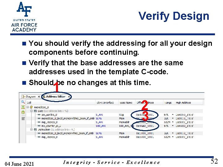 Verify Design You should verify the addressing for all your design components before continuing.