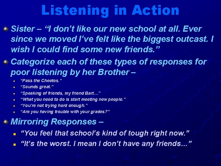 Listening in Action Sister – “I don’t like our new school at all. Ever