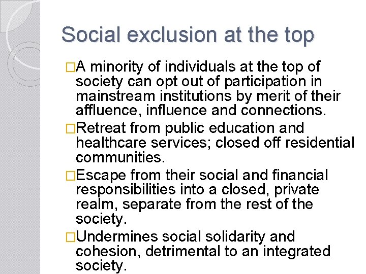 Social exclusion at the top �A minority of individuals at the top of society