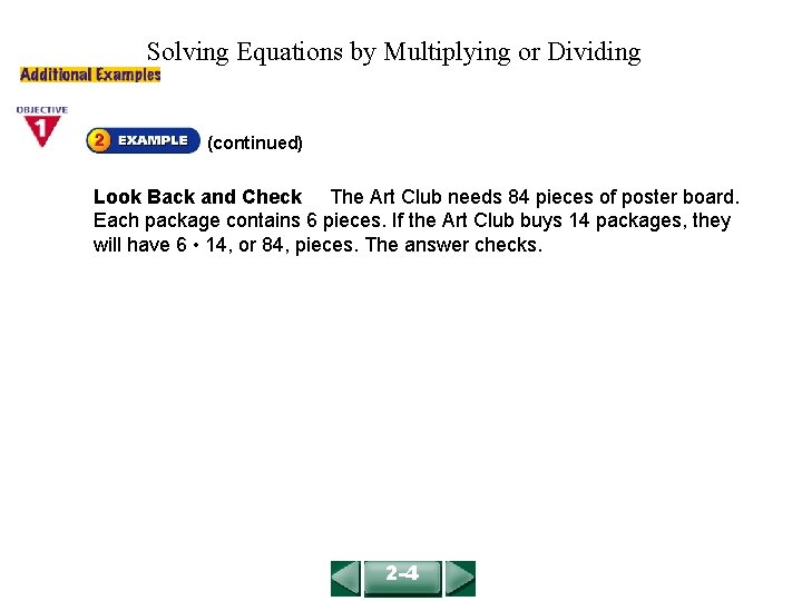 Solving Equations by Multiplying or Dividing COURSE 2 LESSON 2 -4 (continued) Look Back