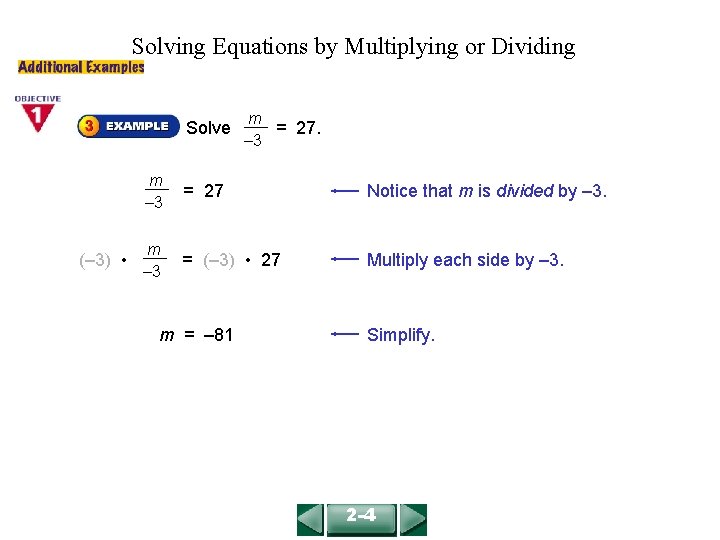 Solving Equations by Multiplying or Dividing COURSE 2 LESSON 2 -4 Solve (– 3)