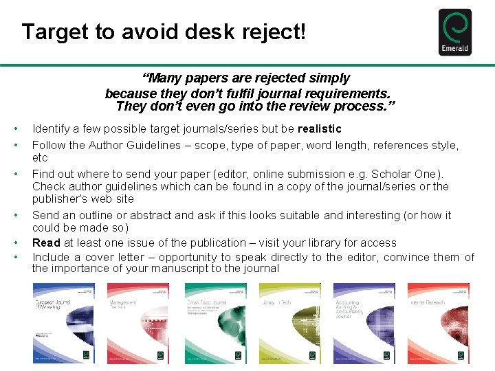 Target to avoid desk reject! “Many papers are rejected simply because they don’t fulfil