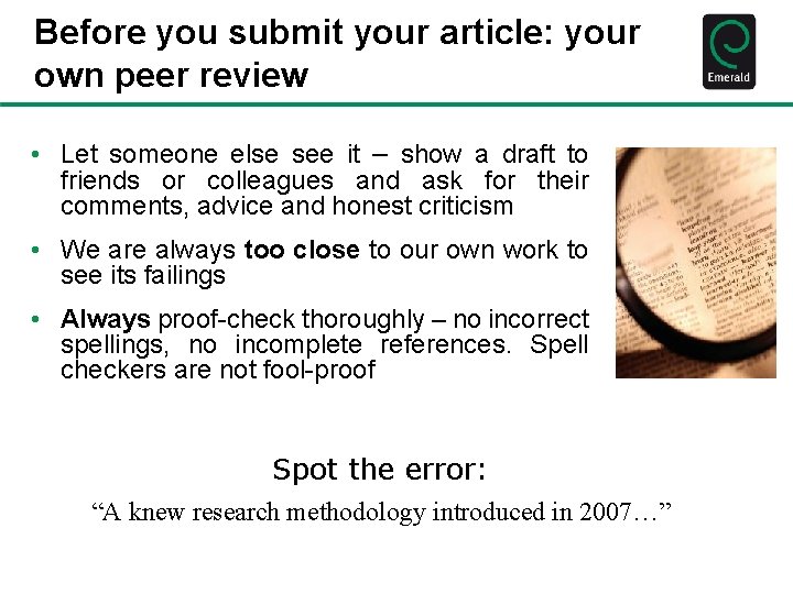 Before you submit your article: your own peer review • Let someone else see