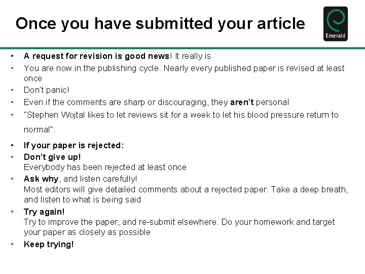 Once you have submitted your article • • • A request for revision is