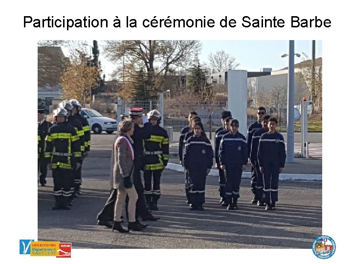 Participation à la cérémonie de Sainte Barbe 