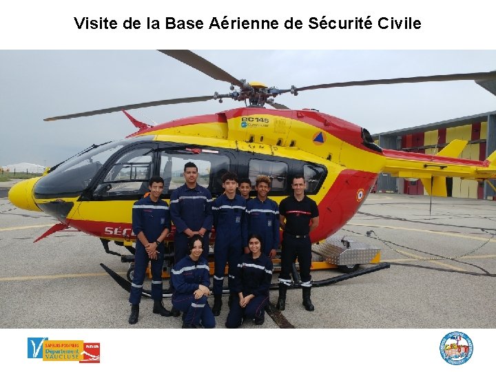 Visite de la Base Aérienne de Sécurité Civile 
