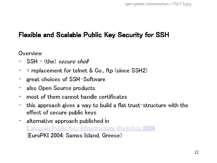 open systems interconnection – ITU-T X. 509 Flexible and Scalable Public Key Security for