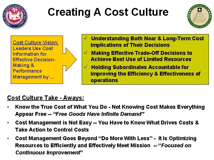 Creating A Cost Culture Vision: Leaders Use Cost Information for Effective Decision. Making &