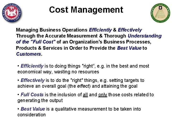 Cost Management Managing Business Operations Efficiently & Effectively Through the Accurate Measurement & Thorough