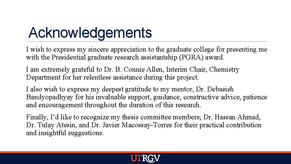 Acknowledgements I wish to express my sincere appreciation to the graduate college for presenting