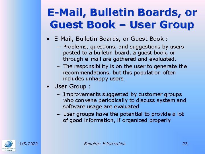 E-Mail, Bulletin Boards, or Guest Book – User Group • E-Mail, Bulletin Boards, or