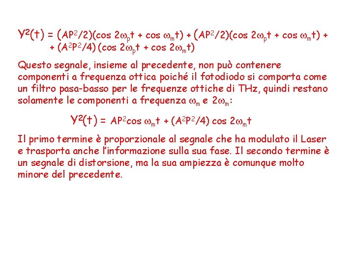 Y 2(t) = (AP 2/2)(cos 2 pt + cos mt) + + (A 2