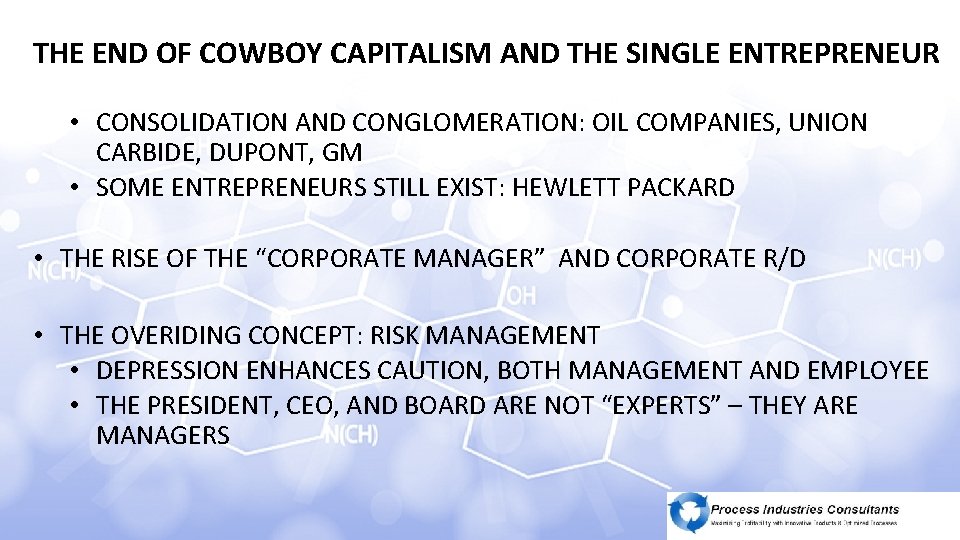 CORPORATE CAPITALISM: 1920 - 1990 THE END OF COWBOY CAPITALISM AND THE SINGLE ENTREPRENEUR