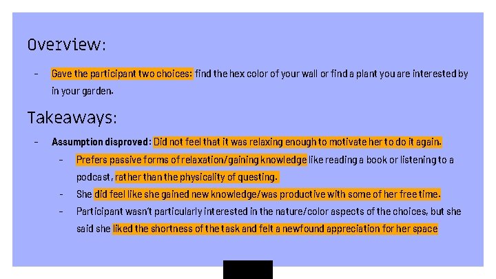 Overview: - Gave the participant two choices: find the hex color of your wall