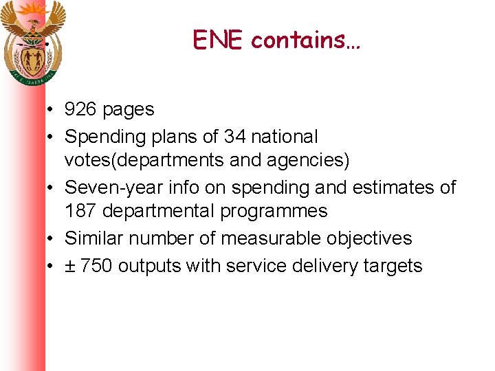 ENE contains… • 926 pages • Spending plans of 34 national votes(departments and agencies)