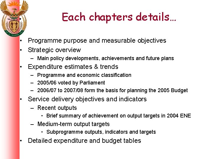 Each chapters details… • Programme purpose and measurable objectives • Strategic overview – Main