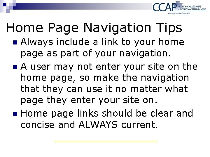 Home Page Navigation Tips Always include a link to your home page as part