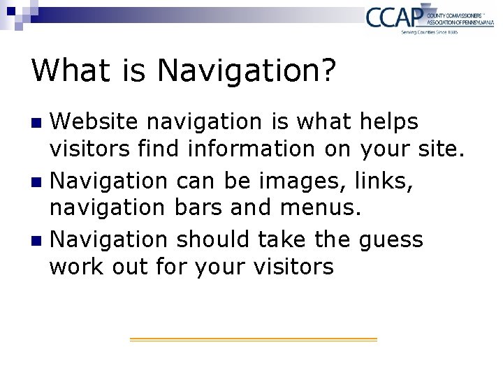 What is Navigation? Website navigation is what helps visitors find information on your site.