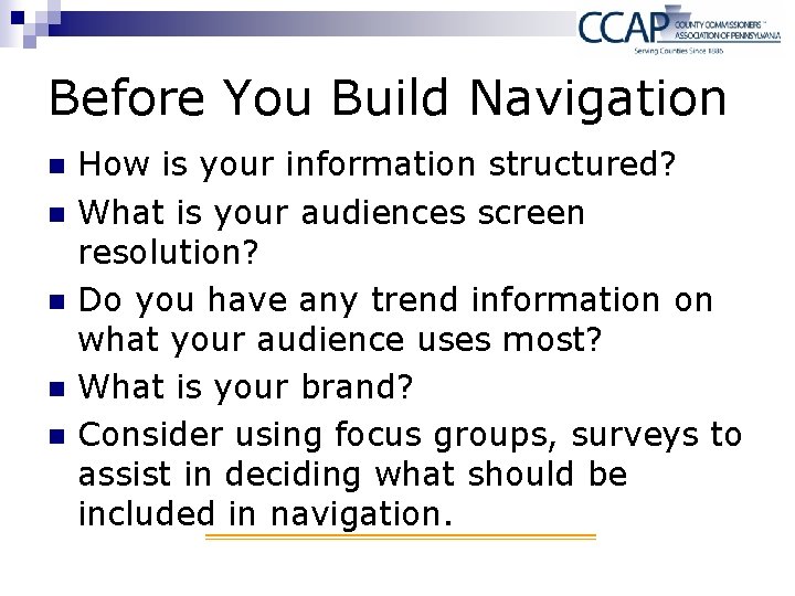Before You Build Navigation n n How is your information structured? What is your