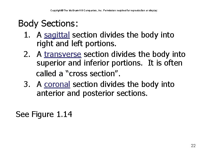 Copyright The Mc. Graw-Hill Companies, Inc. Permission required for reproduction or display. Body Sections: