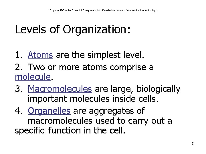 Copyright The Mc. Graw-Hill Companies, Inc. Permission required for reproduction or display. Levels of