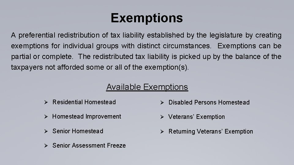 Exemptions A preferential redistribution of tax liability established by the legislature by creating exemptions