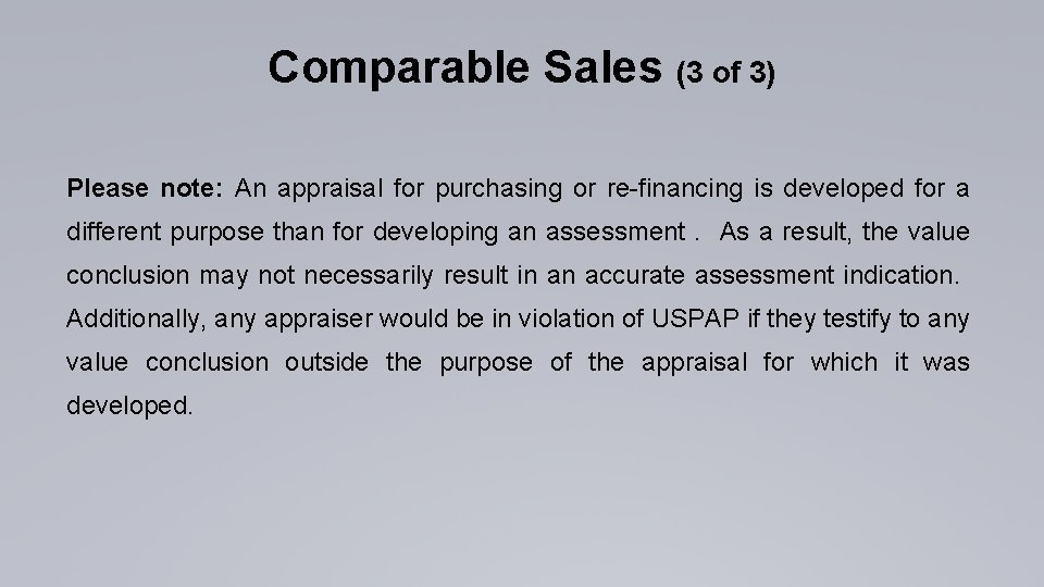 Comparable Sales (3 of 3) Please note: An appraisal for purchasing or re-financing is