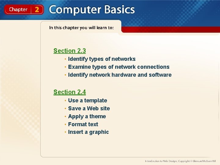 Section 2. 3 • Identify types of networks • Examine types of network connections