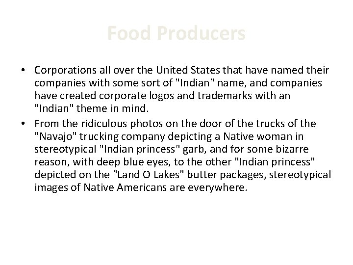 Food Producers • Corporations all over the United States that have named their companies