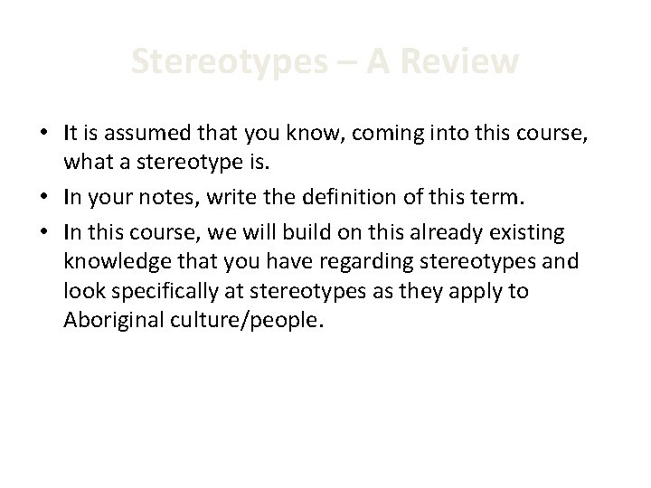 Stereotypes – A Review • It is assumed that you know, coming into this