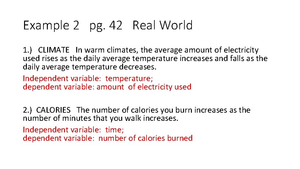 Example 2 pg. 42 Real World 1. ) CLIMATE In warm climates, the average
