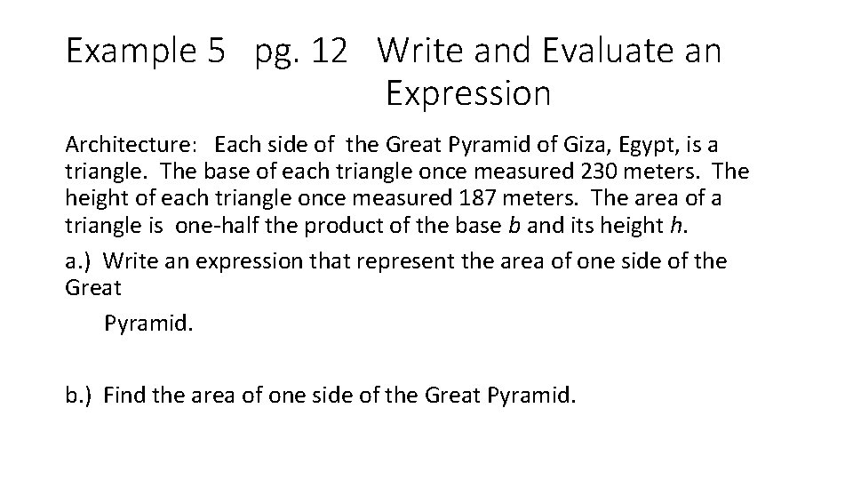 Example 5 pg. 12 Write and Evaluate an Expression Architecture: Each side of the
