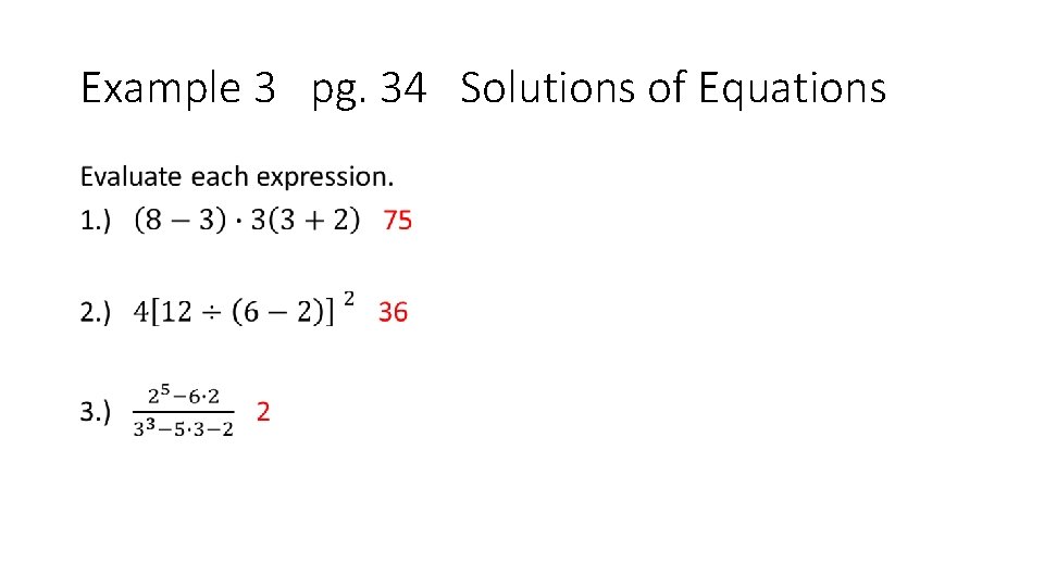 Example 3 pg. 34 Solutions of Equations • 