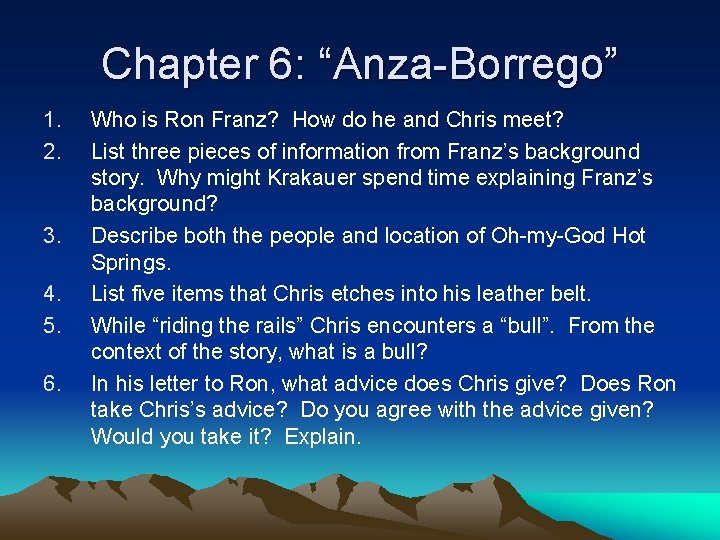 Chapter 6: “Anza-Borrego” 1. 2. 3. 4. 5. 6. Who is Ron Franz? How