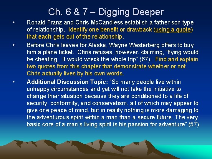 Ch. 6 & 7 – Digging Deeper • • • Ronald Franz and Chris