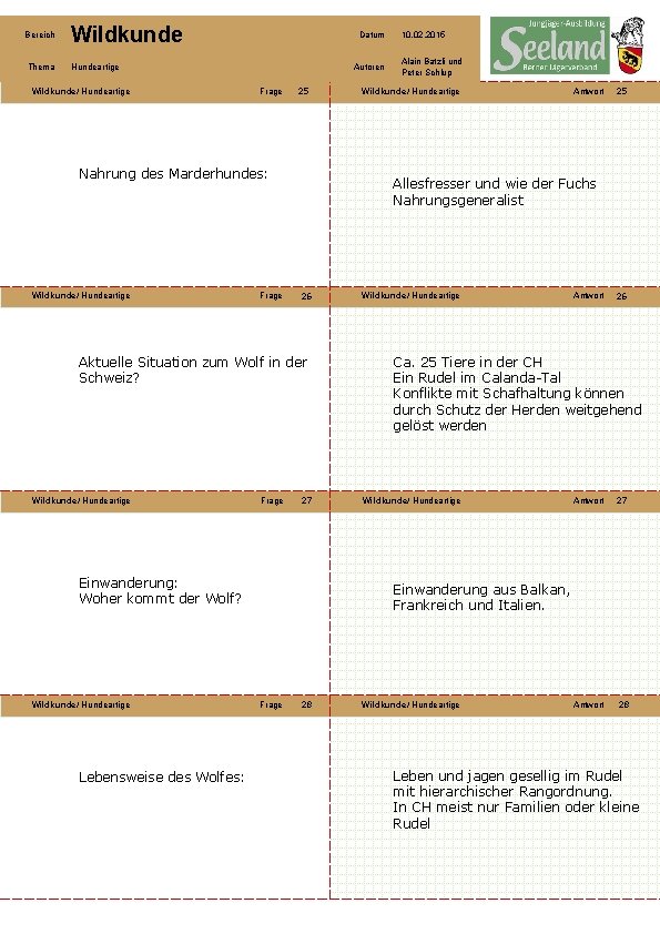 Bereich Wildkunde Thema Hundeartige Wildkunde/ Hundeartige Datum Autoren Frage 25 Nahrung des Marderhundes: Wildkunde/