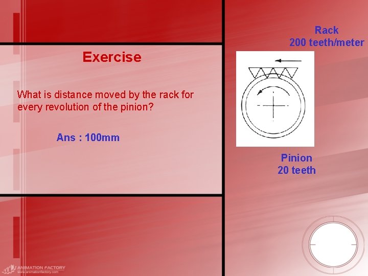 Rack 200 teeth/meter Exercise What is distance moved by the rack for every revolution