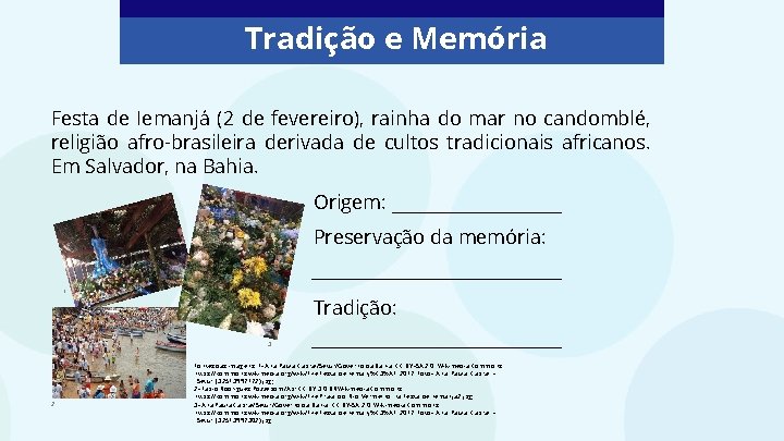 Tradição e Memória Festa de Iemanjá (2 de fevereiro), rainha do mar no candomblé,