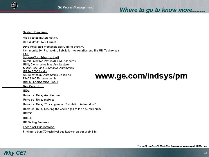 Where to go to know more……. System Overview: GE Substation Automation, GESA World Tour