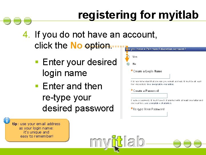 registering for myitlab 4. If you do not have an account, click the No