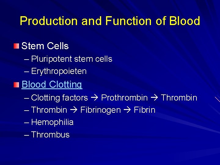 Production and Function of Blood Stem Cells – Pluripotent stem cells – Erythropoieten Blood