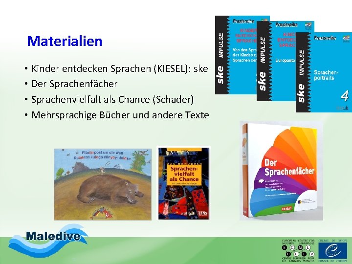 Materialien • Kinder entdecken Sprachen (KIESEL): ske • Der Sprachenfächer • Sprachenvielfalt als Chance