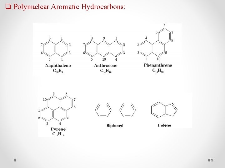 q Polynuclear Aromatic Hydrocarbons: 9 