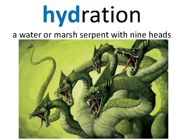 hydration a water or marsh serpent with nine heads 