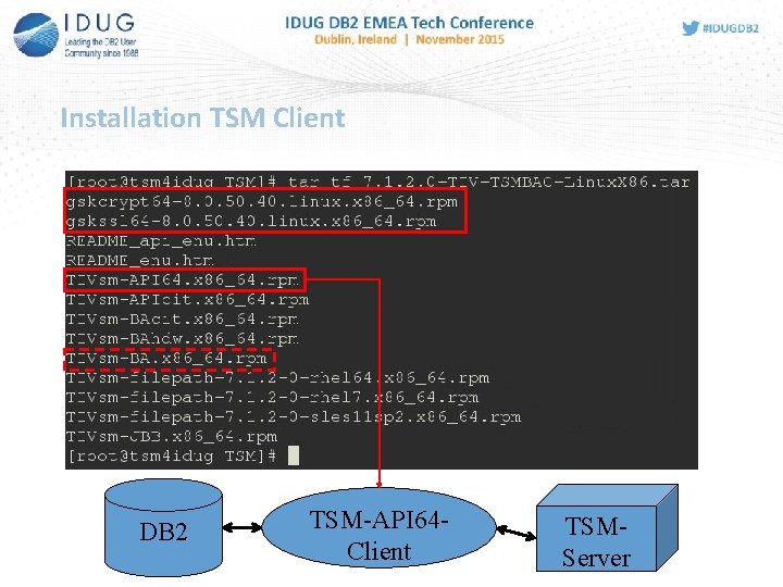 Installation TSM Client DB 2 TSM-API 64 Client TSMServer 