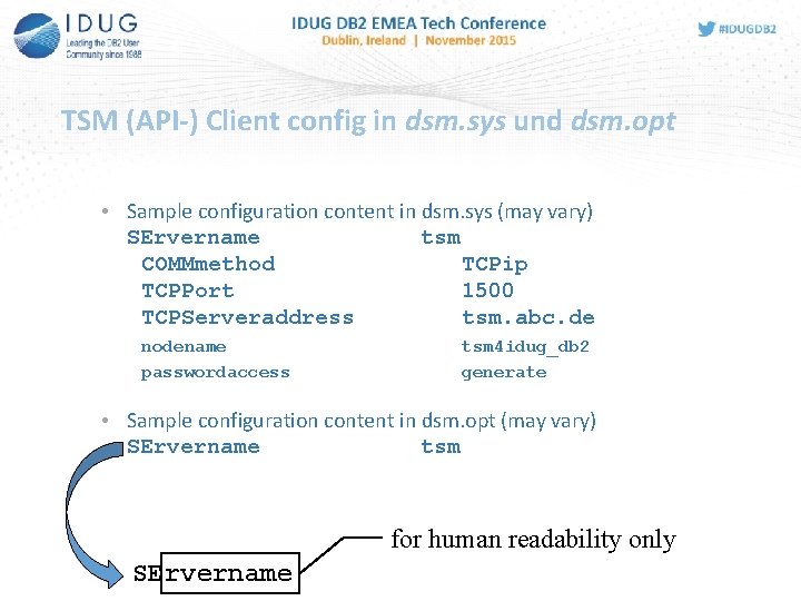TSM (API-) Client config in dsm. sys und dsm. opt • Sample configuration content