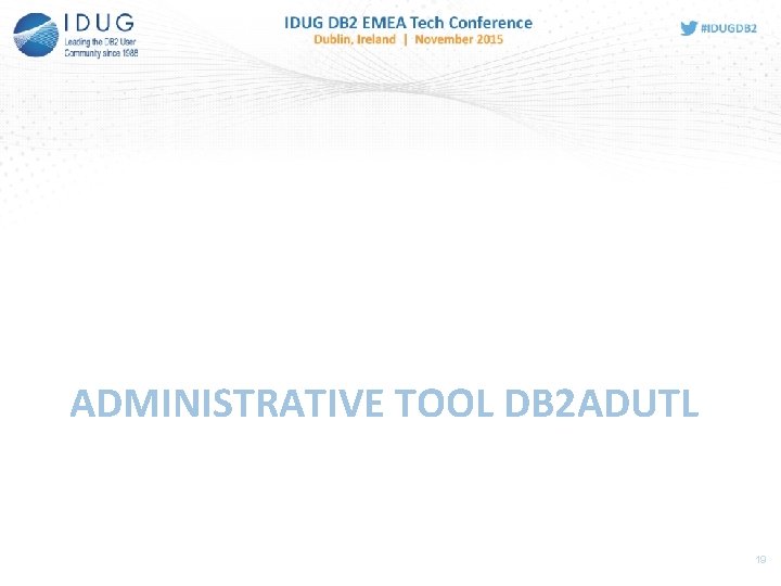 ADMINISTRATIVE TOOL DB 2 ADUTL 19 