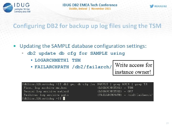 Configuring DB 2 for backup up log files using the TSM • Updating the