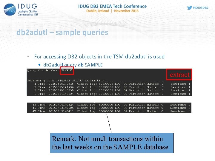 db 2 adutl – sample queries • For accessing DB 2 objects in the