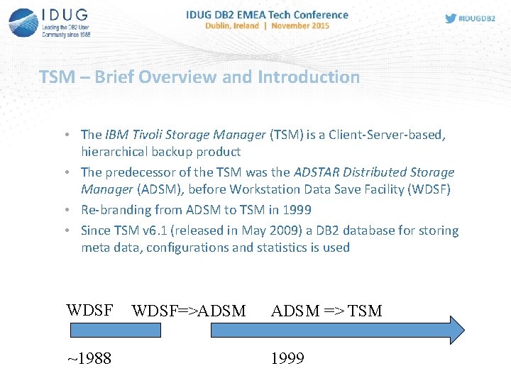 TSM – Brief Overview and Introduction • The IBM Tivoli Storage Manager (TSM) is